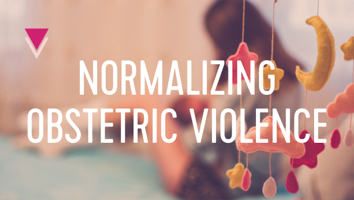A Woman Provider Normalizes Obstetric Violence on Social Media