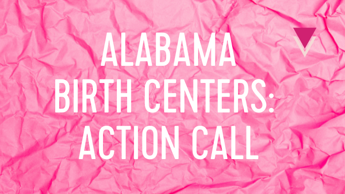 Alabama Birth Centers: Action Call