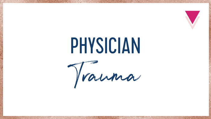 Physician Trauma: A Doctor Answers, Why Do We Sometimes Do Terrible Things?